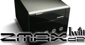 Preview: IWILL ZMAXd2 SLI SFF