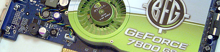 BFG GeForce 7800 GS AGP 256MB review