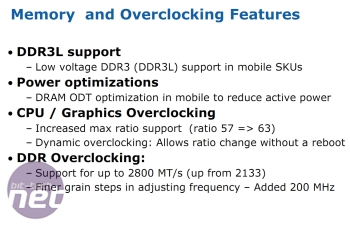 Intel has improved the memory controller and overclockability of Ivy Bridge
