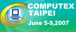 Computex 2007: Pre Show Tour